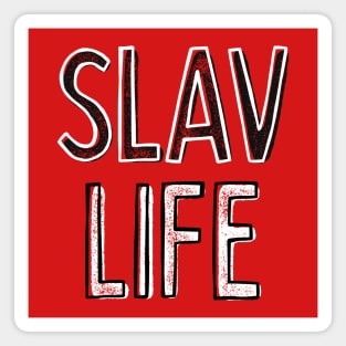 - Slav Life - Magnet